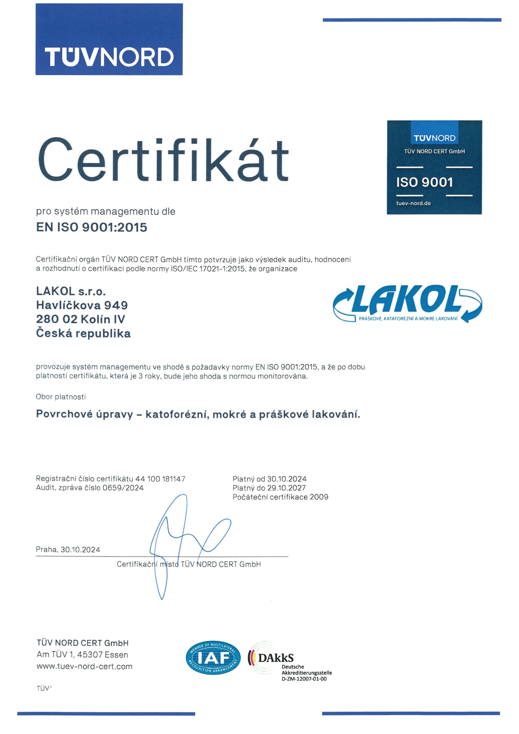 Systém managementu kvality podle mezinárodně uznávané normy ISO 9001:2015.