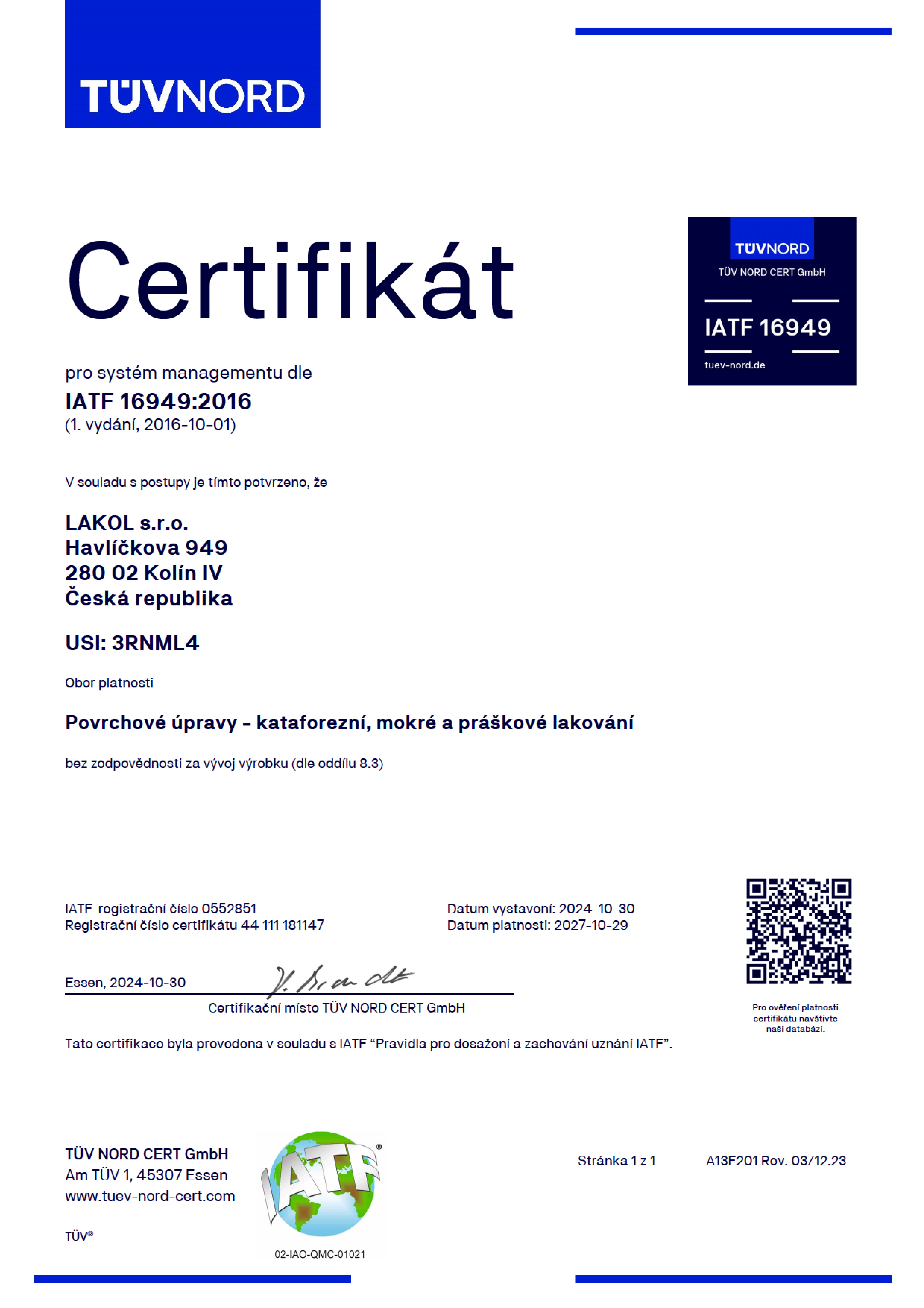 Systém managementu kvality pro automobilový průmysl podle IATF 16949:2016 ve spojení s ISO 9001:2015.
